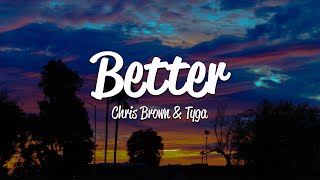 Watch Chris Brown Better feat Tyga video