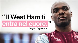 A Tu Per Tu Con Angelo Ogbonna Il West Ham E La Vita Londinese