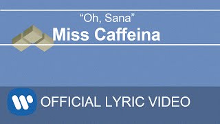 Video Oh Sana Miss Caffeina
