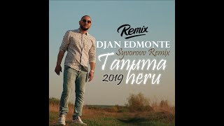 Djan Edmonte - Tanuma Heru (Syvorovv Remix) Премьера Трека! Осенний Хит 2019