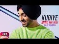 Kudiye Mind Na Kari (Full Video) | Diljit Dosanjh | Neeru Bajwa | Latest Punjabi Songs 2018