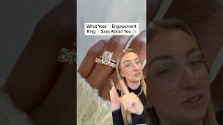 What Your Engagament Ring Says About You