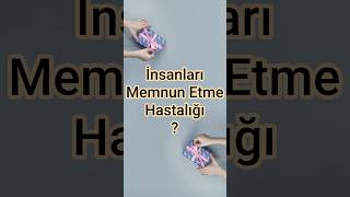 Hayır Diyememenin Bedeli İnsanları Memnun Etme Hastalığı