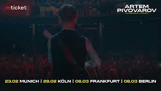 Artem Pivovarov Germany Tour