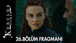 Kuruluş Osman 26. Bölüm Fragmanı