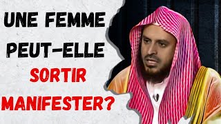 La Femme Peut-Elle Sortir Manifester ? Par Limam Abdelaziz At-Tarifi