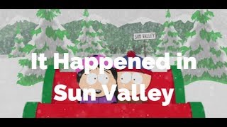 Watch South Park It Happened In Sun Valley video