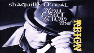 Watch Shaquille Oneal You Cant Stop The Reign video