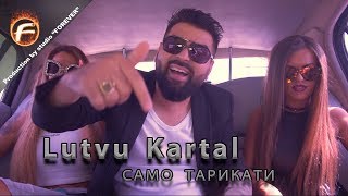 Lutvu Kartal - Само Тарикати