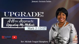 Rev. Michele Teague- Humphrey | A New Approach : Upgrading My Method