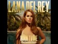 Lana Del Rey - Gods & Monsters (Audio)