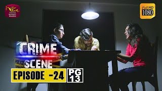 Crime Scene - Episode -24 | 2018-12-04