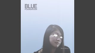 Watch Blue Foundation Lost Girl feat Jonas Bjerre video