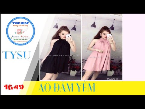 Hướng dẫn cắt May tysushop 1649 Áo Đầm Yếm