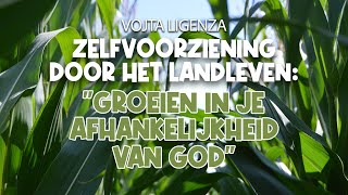 Zelfvoorziening door het landleven: Groeien in je afhankelijkheid van God - Vojta Ligenza