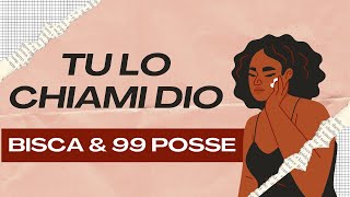 Watch 99 Posse Tu Lo Chiami Dio video