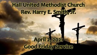 Hall UMC 04 02 2021 7pm