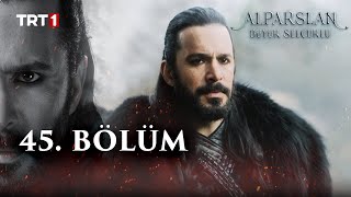 Alparslan: Büyük Selçuklu 45. Bölüm