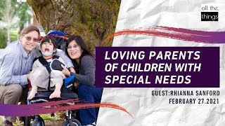 ATT#85 Loving Parents of Children with Special Needs || 2/27/2021
