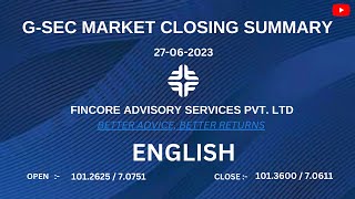 27 June 2023 G-Sec Market Closing Summary English