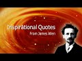 James Allen Quotes - As A Man Thinketh
