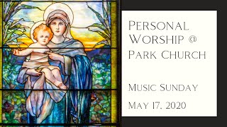 May 17, 2020 - The Church Year in Windows and Music