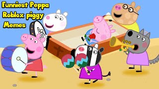 Funniest Peppa and Roblox piggy memes By Bomber B !*BEST MEMES* Part 2