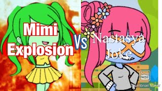 Mimi Explosion Vs Nastasias Prank