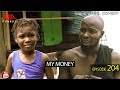 MY MONEY (Mark Angel Comedy) (Episode 204)