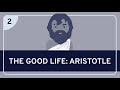 PHILOSOPHY - The Good Life: Aristotle [HD]