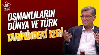 Osmanlıların Dünya Ve Türk Tarihindeki Yeri Prof. Dr. Abdulkadir Özcan