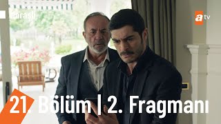 Maraşlı 21. Bölüm 2. Fragmanı Sonunda Ortaya Çıkıyorsun