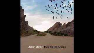 Watch Jason Upton Trusting The Angels video