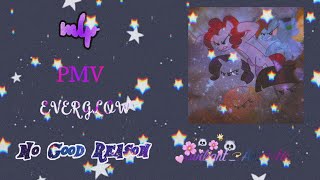 Mlp Pmv- No Good Reason By Everglow