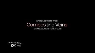 Compositing Veins - Special Effects Tricks