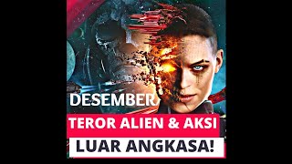 Teror Alien & Petualangan Luar Angkasa Di Bulan Desember