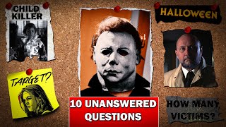 10 Things I Still Cant Explain About - Halloween 1978