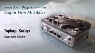 Özgün Film Müzikleri Topkapı Sarayı