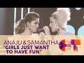 “GIRLS JUST WANT TO HAVE FUN” - ANAJU y SAMANTHA | GALA 8 |...