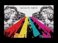 Love Psychedelico - Fantastic World