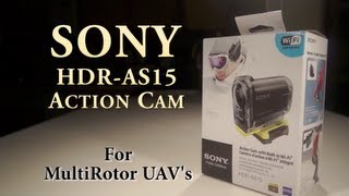 Sony Hdr-As15 For Multirotors Review
