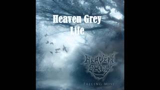 Watch Heaven Grey Life video