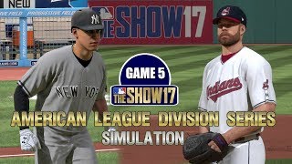 MLB The Show 17 | American League Division Series Yankees vs Indians Game 5 Sim