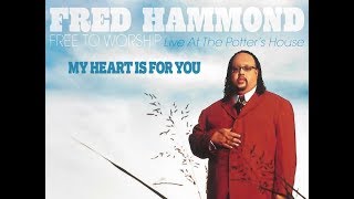 Watch Fred Hammond My Heart Is For You video