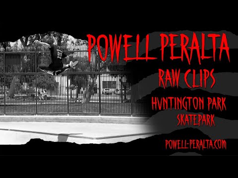 Powell-Peralta 'Raw Clips' - Huntington Park Skatepark