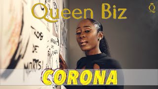 Queen Biz - Corona