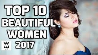 top 10 beautiful girls in the world 2017gorgeous women