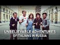 Unbelievable Adventures of Italians in Russia | COMEDY | FULL MOVIE