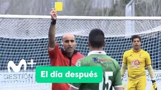 El Día Después 120318 En La Piel De Un Árbitro