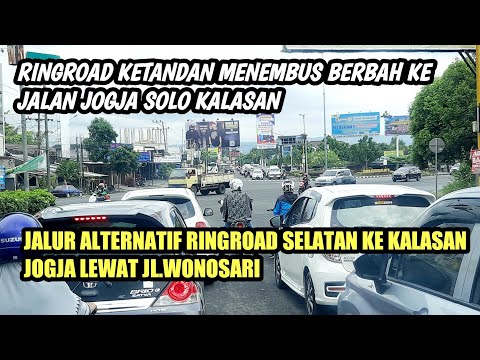 JALUR ALTERNATIF DARI RINGROAD KETANDAN JOGJA- KE JL.JOGJA-SOLO KALASAN